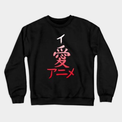 I Love Anime Japanese Katakana And Kanji Symbol Crewneck Sweatshirt Official Luffy Merch